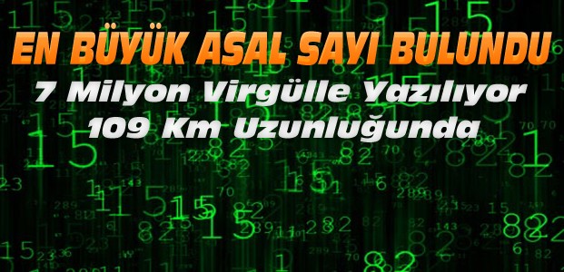 22 Milyon Basamaklı Asal Sayı Bulundu