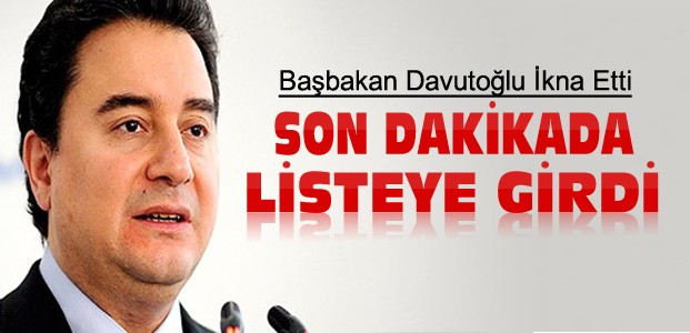 Ali Babacan'ı Başbakan Davutoğlu İkna Etmiş