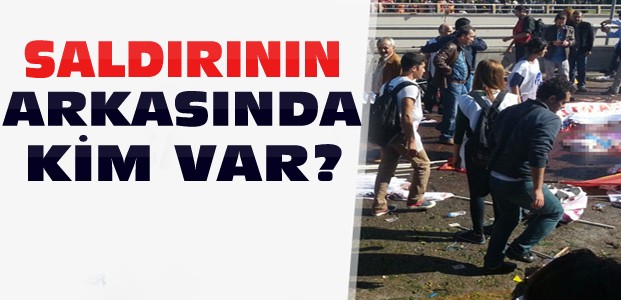 Ankara'daki Patlamanın Arkasında Kim Var ?