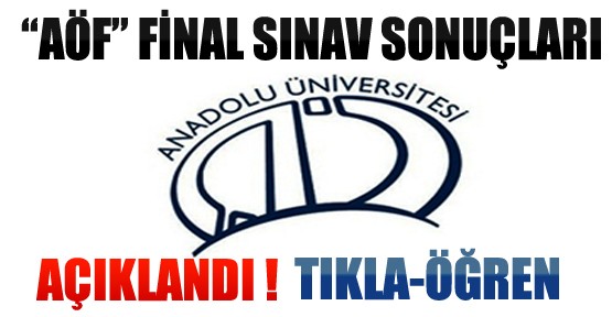 “AÖF Final“ Sınav Sonuçları Açıklandı-Tıkla Öğren