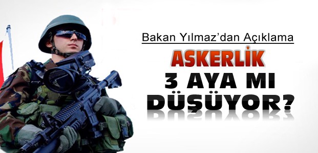 Askerlik 3 Ay mı Oluyor?