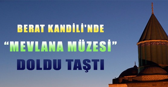 Berat Kandili'nde Mevlana Konyalılarla Doldu Taştı