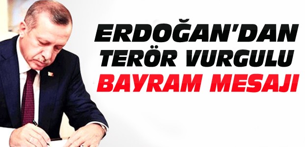 Cumhurbaşkanı Erdoğan'dan Bayram Mesajı