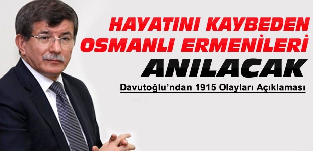 Davutoğlu'ndan Osmanlı Ermenileri Açıklaması