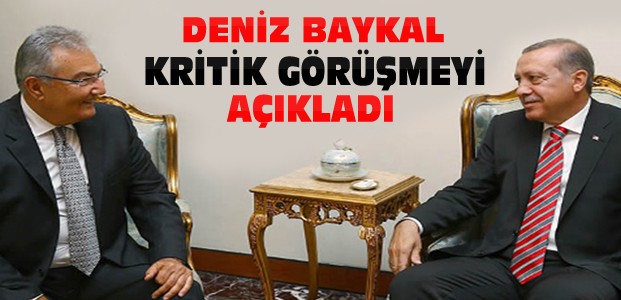 Deniz Baykal'dan Erdoğan Görüşmesi Açıklaması