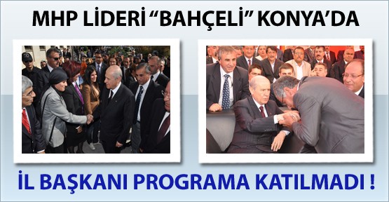 Devlet Bahçeli Konya'da