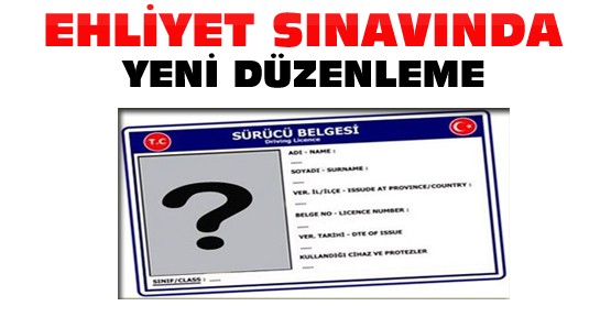 Ehliyet Sınavına Yeni Düzenleme Yapıldı