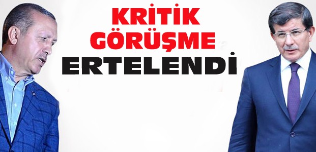 Erdoğan Davutoğlu Görüşmesi Yarına Ertelendi