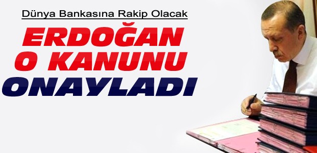 Erdoğan Onayladı-Yeni Banka Geliyor