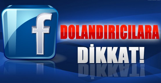 Facebook Dolandırıcılarının Yeni Yöntemi