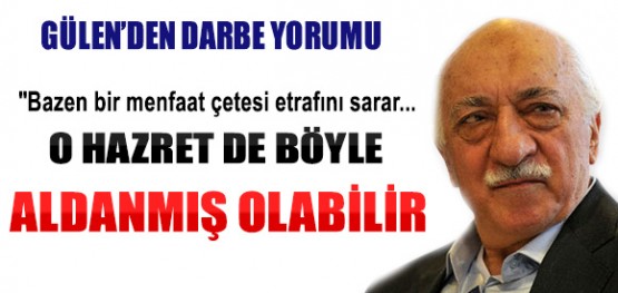 Fetullah Gülen'den Darbe Yorumu