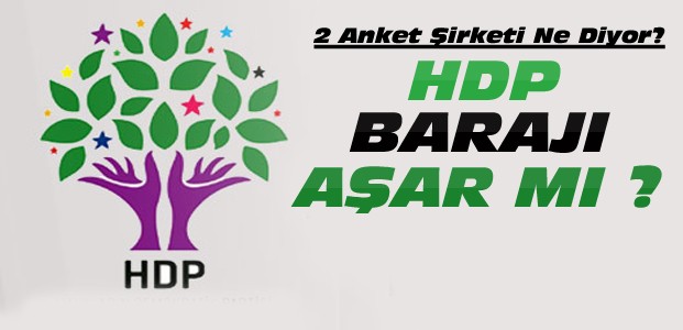 HDP Barajı Aşabilecek mi ?