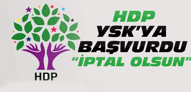 HDP Seçimlerin İptali İçin YSK'ya Başvurdu