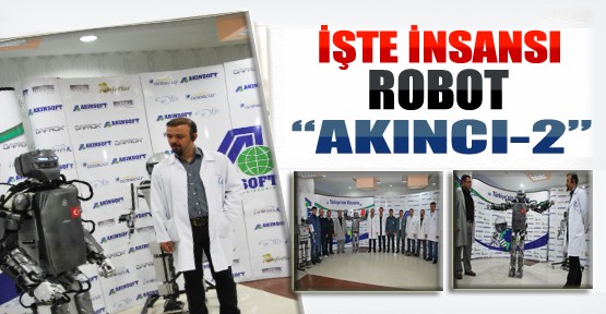 İnsansı Robot 'Akıncı-2' Karşınızda!