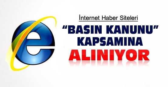 İnternet Haber Siteleri Basın Kanunu Kapsamına Alınıyor