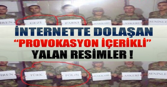 İşte Sosyal Medyadaki Provokasyon İçerikli Yalan Resimler