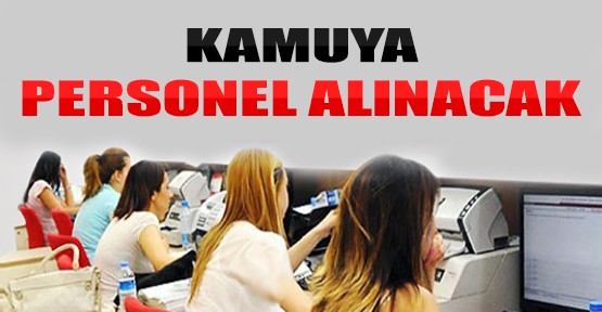 Kamuya Personel Alınacak