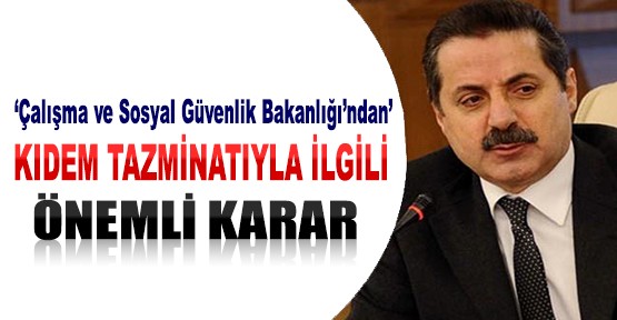  Kıdem Tazminatıyla İlgili Önemli Karar