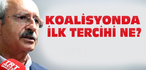 Kılıçdaroğlu'nun Koalisyondaki İlk Tercihi