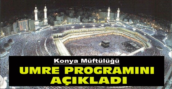 Konya Müftülüğü Umre Programını Açıkladı