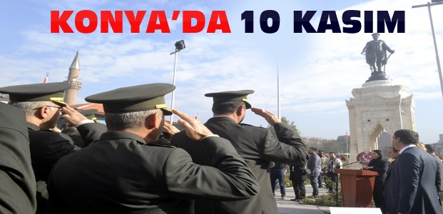 Konya’da 10 Kasım Törenleri