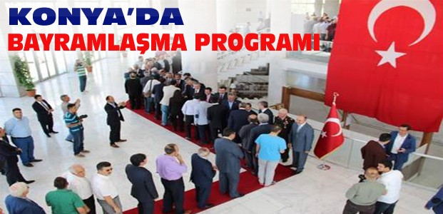 Konya'da Bayramlaşma Programı