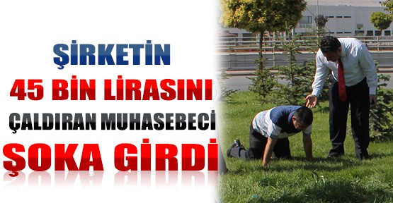 Konya'da Bir Şirketin 45 Bin Lira Parasını Çaldıran Muhasebeci Şoka Girdi!