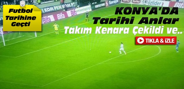 Konya'da Futbol Tarihine Geçen Anlar-VİDEO