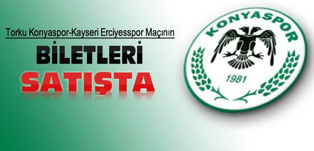 Konyaspor Kayseri Erciyes Maç Biletleri Satışta