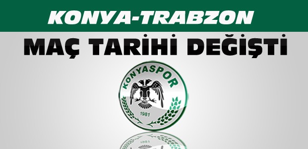 Konyaspor-Trabzonspor Maçı Ertelendi