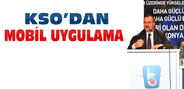 KSO Mobil Uygulaması Hayata Geçirildi