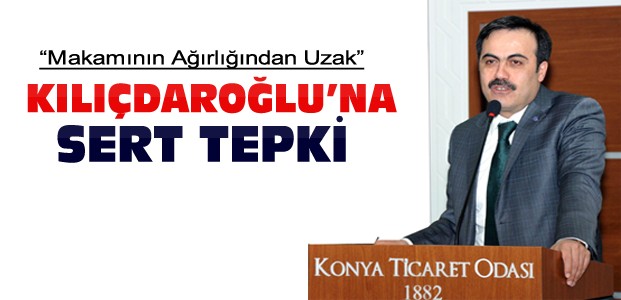 KTO Başkanı Öztürk'ten Kılıçdaroğlu'na tepki