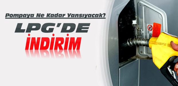 LPG'ye İndirim