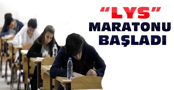 LYS Maratonu Başladı