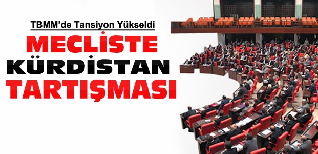 Mecliste Kürdistan Sözü Kavga Çıkardı