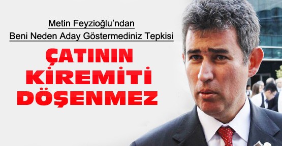 Metin Feyzioğlu'ndan Çatı Aday Çıkışı