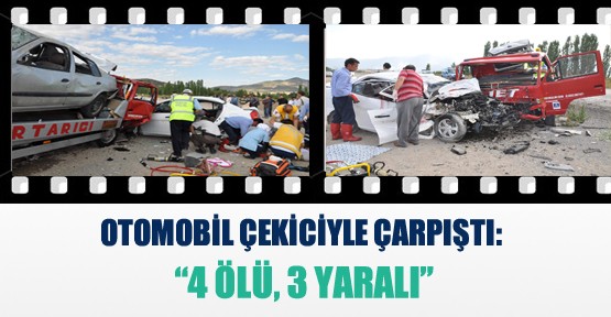 Otomobille çekici çarpıştı: 4 ölü 3 yaralı