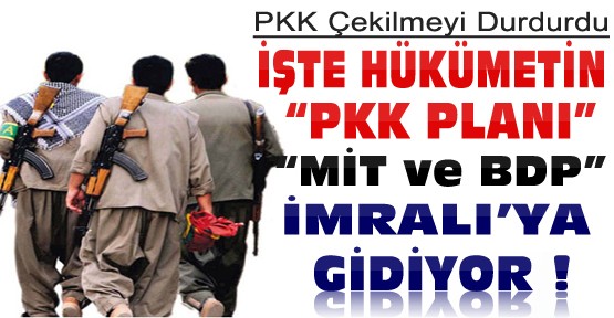 PKK Çekilmeyi Durdurdu-İşte Hükümetin Planı