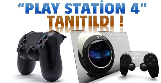 Play Station 4'ün Tanıtımı Yapıldı