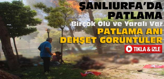 Şanlıurfa'da Saldırı-İşte Patlama Anı-VİDEO