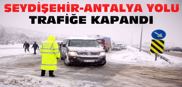 Seydişehir Antalya Yolu Trafiğe Kapandı