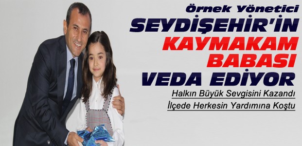 Seydişehir'in Kaymakam Babası İlçeye Veda Ediyor