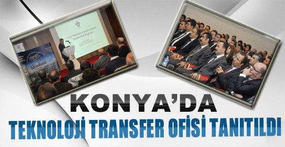 Teknoloji Transfer Ofisi Tanıtıldı