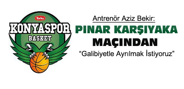 T.Konyaspor-Pınar Karşıyaka Maçı