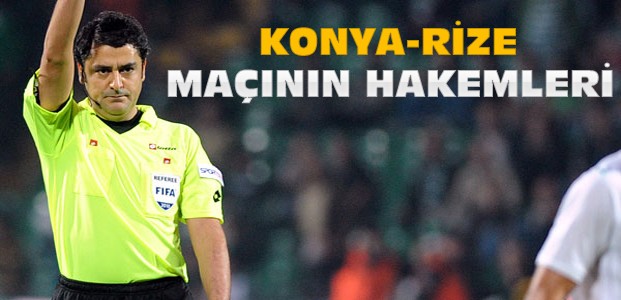 Torku Konyaspor Çaykur Rize Maçının Hakemleri