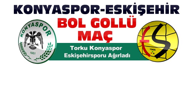 Torku Konyaspor-Eskişehirspor Maç Sonucu