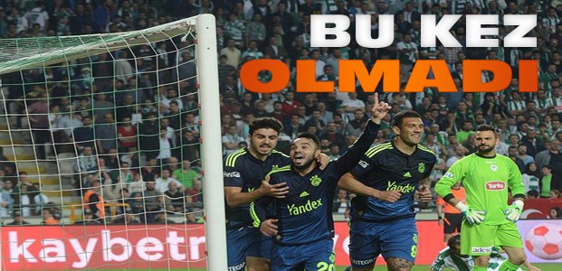 Torku Konyaspor-Fenerbahçe Maç Sonucu