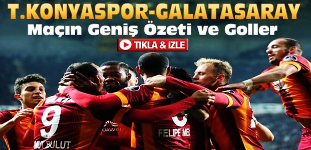 Torku Konyaspor-Galatasaray-ÖZET-VİDEO