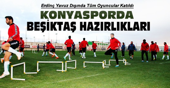 Torku Konyaspor'da Beşiktaş Hazırlıkları