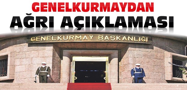 TSK'dan Ağrı Açıklaması